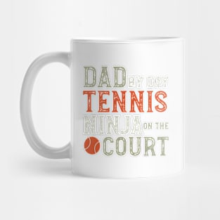 Dad by Day Tennis Ninja by Night Mug